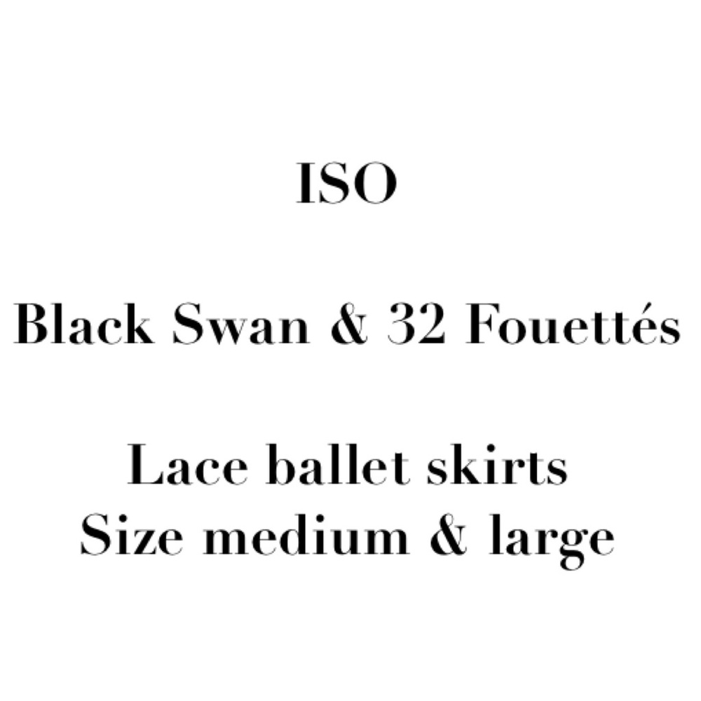 ISO 32 Fouettés & Black Swan Ballet Skirts